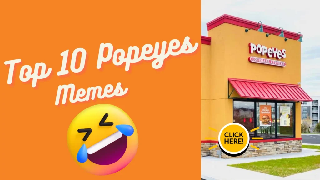 Top 10 Popeyes Memes