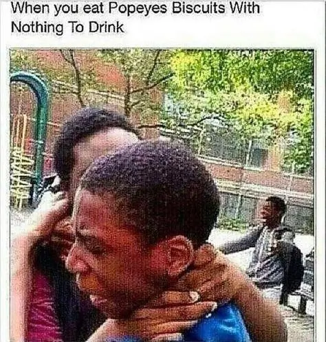 Popeyes Dry Biscuit Struggle Meme